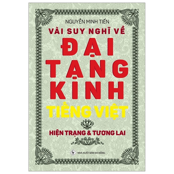 Vài Suy Nghĩ Về Đại Tạng Kinh Tiếng Việt - Hiện Trạng & Tương Lai