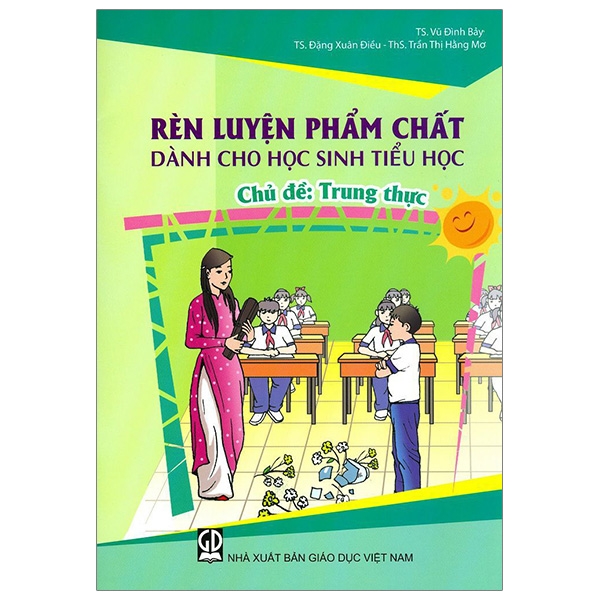 Trung Thực - Rèn Luyện Phẩm Chất Dành Cho Học Sinh Tiểu Học