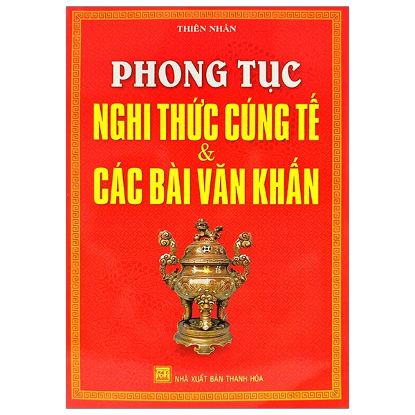 Phong Tục Nghi Thức Cúng Tế & Các Bài Văn Khấn