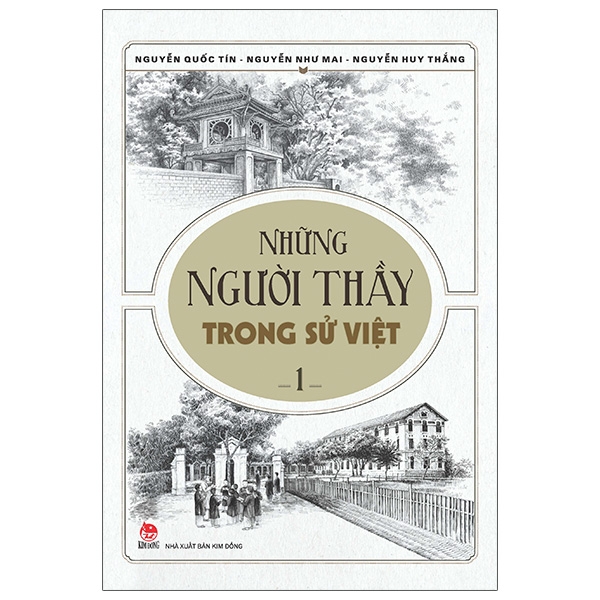 Những Người Thầy Trong Sử Việt 1 ()