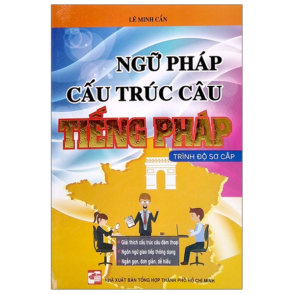 Ngữ Pháp Cấu Trúc Câu Tiếng Pháp - Trình Độ Sơ Cấp