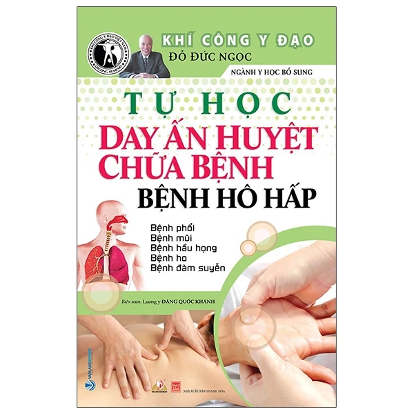 Tự Học Day Ấn Huyệt Chữa Bệnh - Bệnh Hô Hấp ()