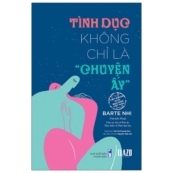 Tình Dục Không Chỉ Là "Chuyện Ấy"