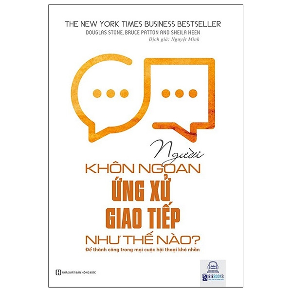 Người Khôn Ngoan Ứng Xử Giao Tiếp Như Thế Nào? Để Thành Công Trong Mọi Cuộc Hội Thoại Khó Nhằn