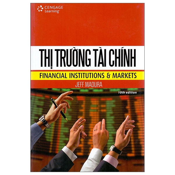 Thị Trường Tài Chính - Financial Institutions And Markets