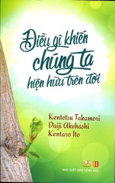 Điều Gì Khiến Chúng Ta Hiện Hữu Trên Đời