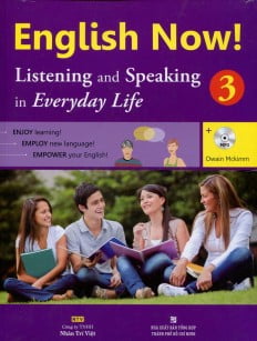 English Now 3 - Listening And Speaking (Kèm CD)