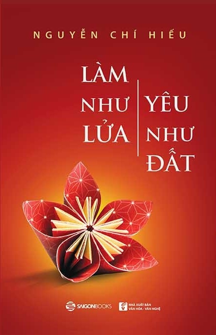 Làm Như Lửa, Yêu Như Đất