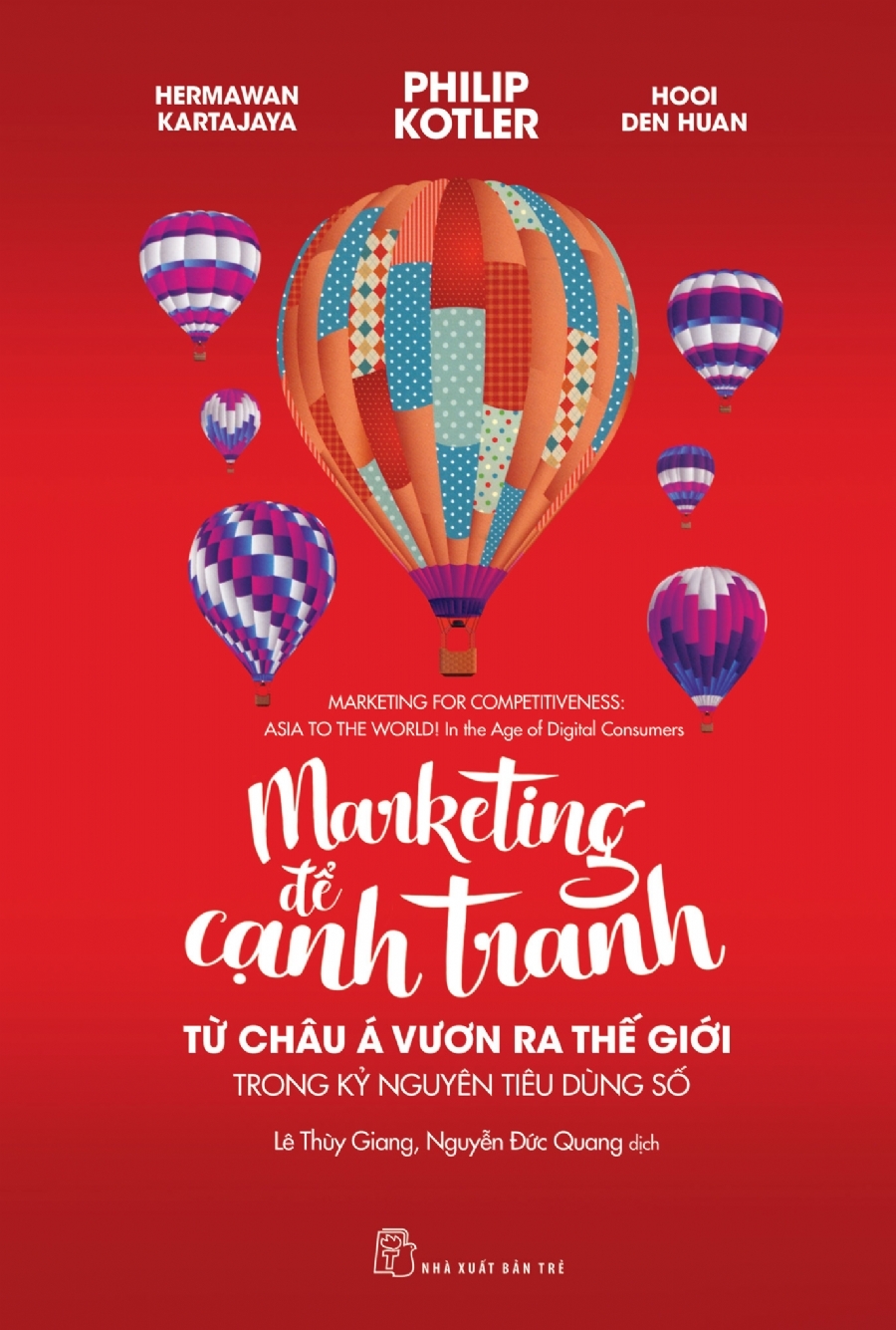 Marketing Để Cạnh Tranh - Từ Châu Á Vươn Ra Thế Giới Trong Kỷ Nguyên Tiêu Dùng Số