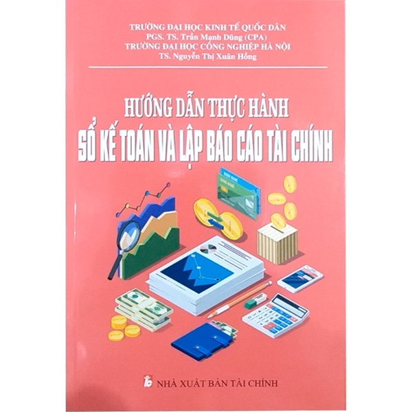 Hướng Dẫn Thực Hành Sổ Kế Toán Và Lập Báo Cáo Tài Chính