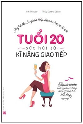 Tuổi 20 Sức Hút Từ Kĩ Năng Giao Tiếp