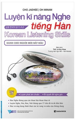 Luyện Kĩ Năng Nghe Tiếng Hàn - Dành Cho Người Mới Bắt Đầu (Kèm CD)