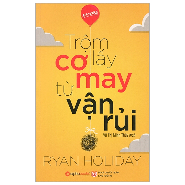 Trộm Lấy Cơ May Từ Vận Rủi ()