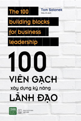 100 Viên Gạch Xây Dựng Kỹ Năng Lãnh Đạo