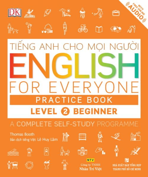 Tiếng Anh Cho Mọi Người - English For Everyone - Level 2 Beginner - Practice Book (Kèm CD)