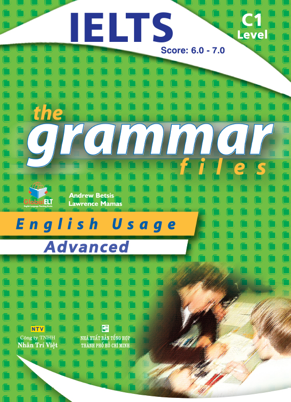 IELTS The Grammar Files C1 - Advanced ()