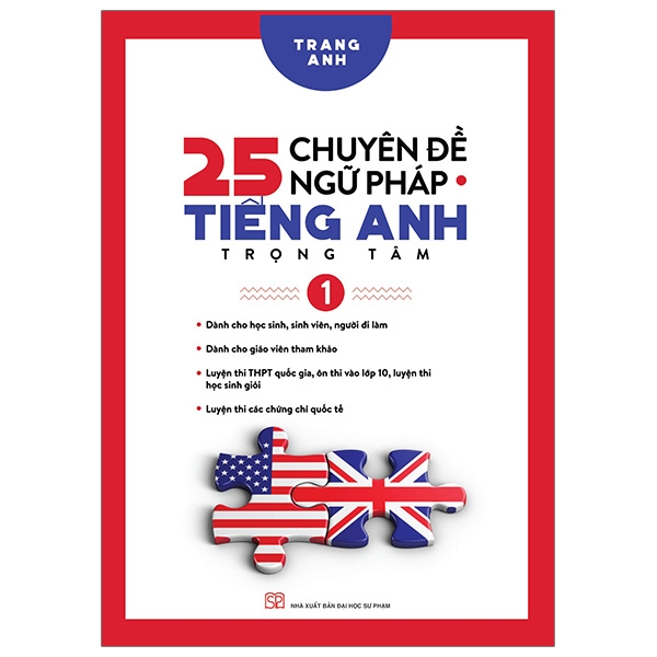 25 Chuyên Đề Ngữ Pháp Tiếng Anh Trọng Tâm - Tập 1