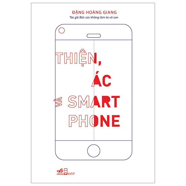Thiện, Ác Và Smart Phone ()