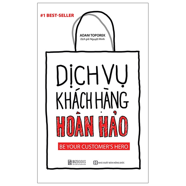 Dịch Vụ Khách Hàng Hoàn Hảo: Be Your Customer’s Hero