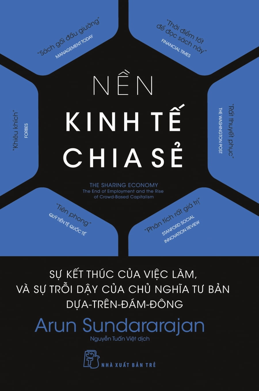 Nền Kinh Tế Chia Sẻ - Sự Kết Thúc Của Việc Làm, Và Sự Trỗi Dậy Của Chủ Nghĩa Tư Bản Dựa-Trên-Đám-Đông ()