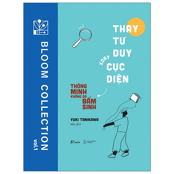 Thay Tư Duy - Xoay Cục Diện: Thông Minh Không Do Bẩm Sinh