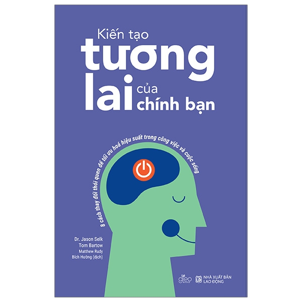 Kiến Tạo Tương Lai Của Chính Bạn 