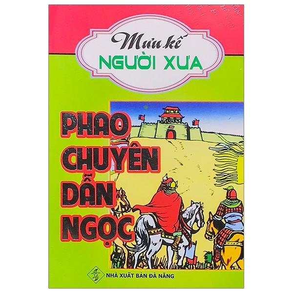 Phao Chuyên Dẫn Ngọc - Mưu Kế Người Xưa